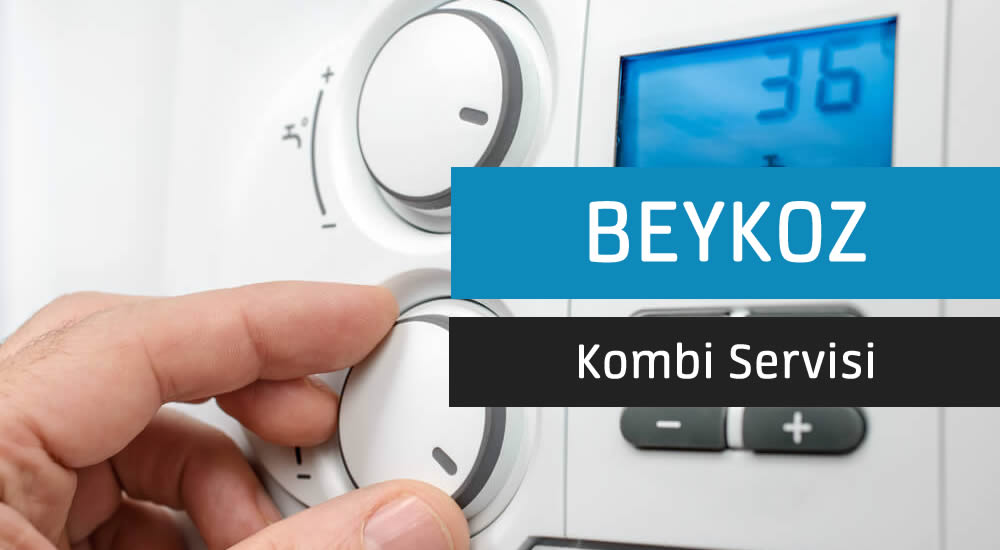 Beykoz Kombi Servisi